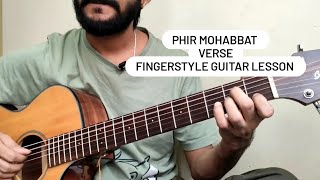 Phir Mohabbat  Fingerstyle Guitar Lesson Part 2 Verse [upl. by Ewen]