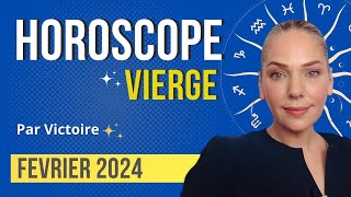 ♍️ Horoscope VIERGE  février 2024 [upl. by Ahsemrac]