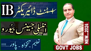 AD Intelligence Bureau Jobs 2024AD IB Jobs 2024 Apply OnlineAssistant Director IBBukhari Speaks [upl. by Dilahk]