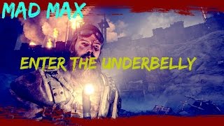 Mad Max  Enter The Underbelly  Gastown DISCOVERED  Walkthrough Gameplay [upl. by Ydur164]