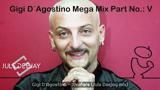 Gigi D´Agostino  Mega Mix No V [upl. by Courtney]