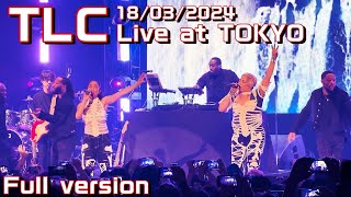 TLC live at Toyosu PIT TOKYOfull version18032024全TLCファンに捧げる（概要欄にlistあります） [upl. by Lotson409]