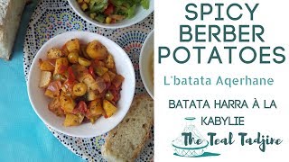 Berber Style Spicy Potatoes  LBatata Aqerane Batata Harra بطاطس بربر حاره [upl. by Ardine241]