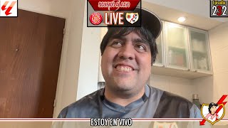 Reacción EN VIVO  Girona vs Rayo Vallecano  J07  202425  Episodio 232 [upl. by Etnemelc15]