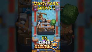 EL MEJOR MAZO PARA ARENA 5 EN CLASH ROYALE 🤩 [upl. by Picco]