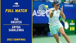 Iga Swiatek vs Aryna Sabalenka Full Match  2022 US Open Semifinal [upl. by Venn]