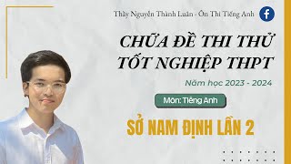 Chữa Đề Sở Nam Định Lần 2 2024 [upl. by Nedroj]