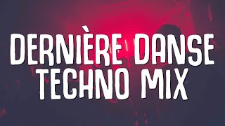 DERNIÈRE DANSE Techno Mix  Indila BENNETT Lyrics [upl. by Emixam536]