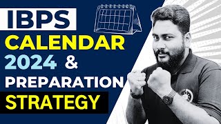 IBPS Calendar 2024  Bank Exam Preparation Strategy  Career Definer  Kaushik Mohanty [upl. by Oiramed]