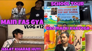 Mai toh fas gya  halat kharab ho gyi  school tour  ​⁠vlog 12 CHHICHHOREHUB [upl. by Aicilanna]