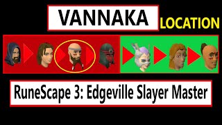 Runescape 3 Edgeville Slayer Master Vannaka Location Guide Update rs3 [upl. by Rehpotsirahc]