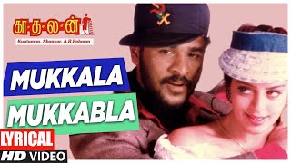 Mukkala Mukkabla Lyrical Video Song  Tamil Kaadhalan Movie  Prabhu Deva Nagma  AR Rahman  Valee [upl. by Balliol]