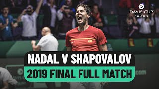 Rafael Nadal v Denis Shapovalov  Spain v Canada 2019 Davis Cup Final Full Match [upl. by Anhavas]