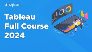 Tableau Full Course 2024  Tableau Training For Beginners  Tableau Desktop  Simplilearn [upl. by Aziar]