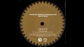 Armand Van Helden  Hear My Name Original Club Mix Southern Fried Records 2004 [upl. by Ttelrahc]