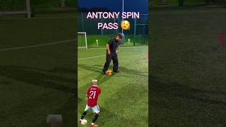 ANTONY SPIN PASS  NEW SKILL 😵‍💫 newfootballtricks skillchallenge funnyshorts antonysantos [upl. by Llekim]