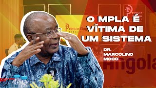 O MPLA é vitima de um sitema  Dr Marcolino Moco [upl. by Modeste]