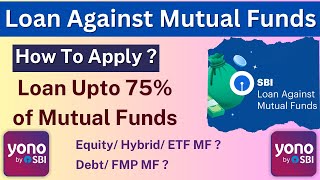 Loan Against Mutual Funds SBI Yono  How to Take Loan Against Mutual Funds  Mutual Fund se loan [upl. by Mylander]