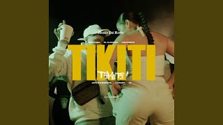 TIKITI [upl. by Reaht]