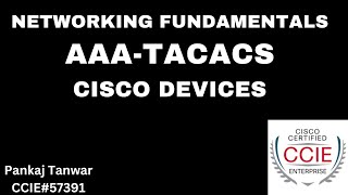 AAA or TACACS Configuration on CISCO Devices CCIE 57391 [upl. by Ocramed167]