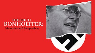 Dietrich Bonhoeffer  Memories And Perspectives 2003  Trailer  Oliver Osterberg [upl. by Roehm809]