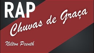 Chuvas de Graça  Rap Harpa Cristã 01  Nilton Pcenth [upl. by Nyhagen260]