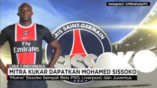 Wow Kejutan Mitra Kukar Dapatkan Mohamed Sissoko eks PSG Liverpool amp Juventus [upl. by Jerad]