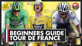 THE BEGINNERS GUIDE TO THE TOUR DE FRANCE  Explained [upl. by Enytsirk525]