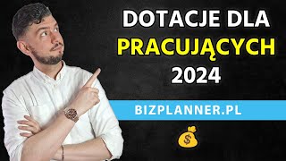 Dofinansowanie na otwarcie firmy dla pracujących 2024  Dotacje dla pracujących 2024  Dotacje Etat [upl. by Criswell524]