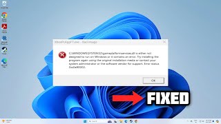 FIXED XboxPcAppFTexe Bad Image error  2024 [upl. by Nanam335]