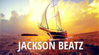 Sail Away REMIX  Jackson Beatz [upl. by Airehs919]