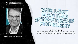 Wie löst man das synoptische Problem Teil 4  5 Gedächtnispsychologische Analogien und eine Antwort [upl. by Bella]