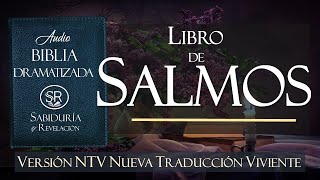 LIBRO DE SALMOS COMPLETO EXCELENTE AUDIO BIBLIA DRAMATIZADA NTV Nueva Traducción Viviente [upl. by Eirrak]