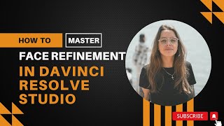 Mastering Face Refinement in DaVinci Resolve  StepbyStep Tutorial [upl. by Anippesuig493]