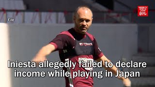 Andres Iniesta allegedly failed to declare income while playing in Japan [upl. by Pauline]