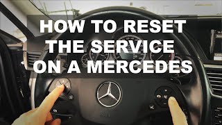 How to RESET the Service on a Mercedes Benz  QUICK TIP [upl. by Yllac]