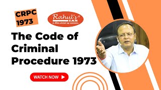 The Code of Criminal Procedure 1973 Understanding Indias Criminal Justice System  Rahul Sir [upl. by Ahtiek655]