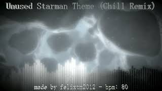 Unused Starman Theme Chill Remix  felixtm2012 ver [upl. by Leanard867]