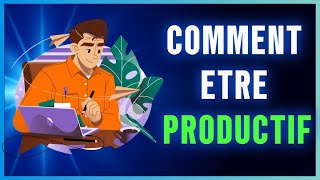 COMMENT ETRE PRODUCTIF [upl. by Turne674]