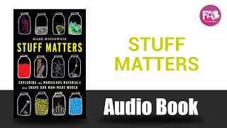 Stuff Matters by Mark Miodownik [upl. by Endora]