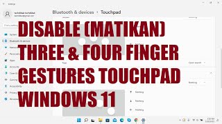 Cara Matikan Three finger dan Four Finger Gestures Touchpad di Windows 11 [upl. by Ejrog122]