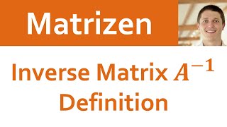 📘 Matrizen 13  Inverse Matrix Definition und Beispiele [upl. by Olympium]