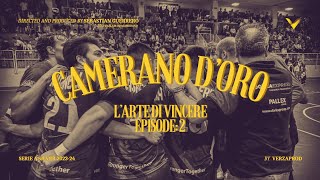 CAMERANO DORO EPISODE 2  LARTE DI VINCERE [upl. by Gussie]