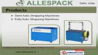 Packaging Machine by Allespack Systems Private Limited New Delhi [upl. by Nosremaj]