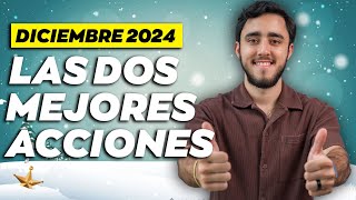 Las 2 mejores acciones para comprar en DICIEMBRE 2024 👉🏻 Qué acciones comprar diciembre 2024 [upl. by Kwabena519]