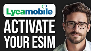 Lyca Mobile Esim Activation Tutorial 2024 [upl. by Emmy527]