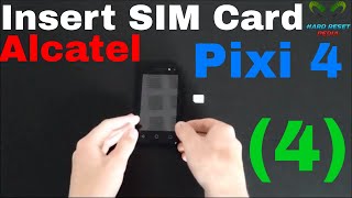 Alcatel One Touch Pixi 4 4 Insert the SIM [upl. by Ernaline]