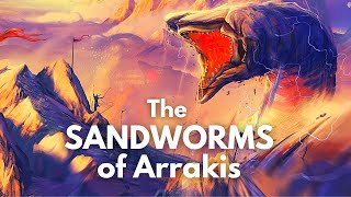 ShaiHulud The Sandworms of Arrakis  Anatomy and Life Cycle  DUNE Lore Explained [upl. by Bithia578]