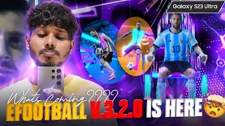 UPDATE V 320 IS HERE 🔥 WHATS COMING 🛑 eFootball™ 2024 LIVE playgalaxy efootball [upl. by Aneeled]