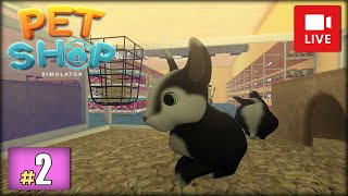 Archiwum Live  PET SHOP SIMULATOR 2  petshopsimulator [upl. by Htederem]